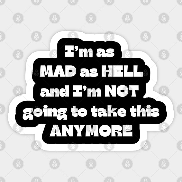 Mad as Hell Sticker by Timeless Chaos